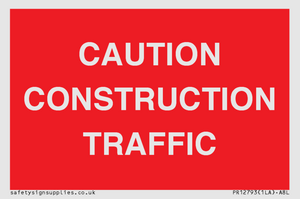 CAUTION CONSTRUCTION TRAFFIC
